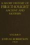 [Gutenberg 52160] • A Short History of Freethought Ancient and Modern, Volume 2 of 2 / Third edition, Revised and Expanded, in two volumes